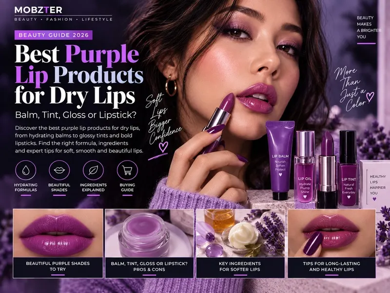 Best Purple Lip Products for Dry Lips: Balm, Tint, Gloss or Lipstick?